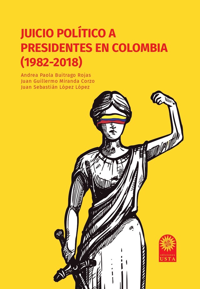 Kirjankansi teokselle Juicio político a presidentes en Colombia (1982-2018)