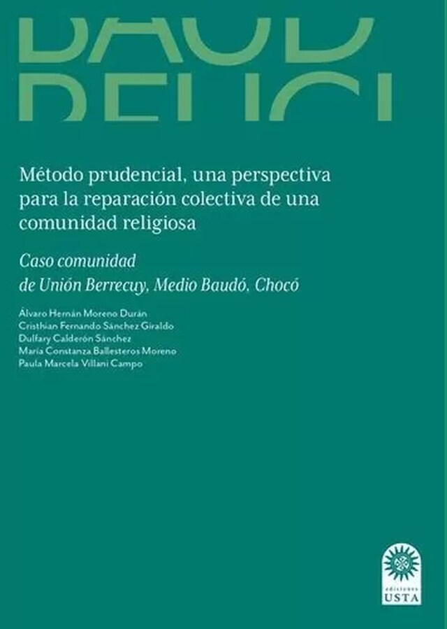 Kirjankansi teokselle Método prudencial una perspectiva para la reparación colectiva de una comunidad religiosa.