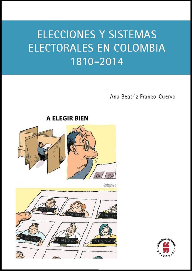 Boekomslag van Elecciones y sistemas electorales en Colombia, 1810-2014