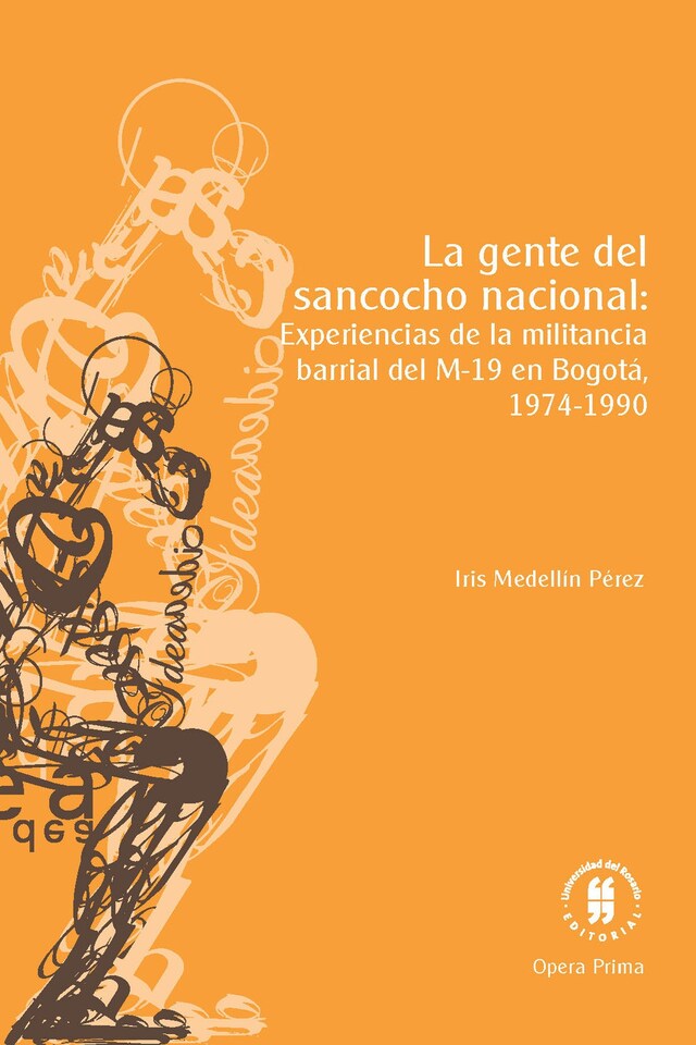 Kirjankansi teokselle La gente del sancocho nacional: experiencias de la militancia barrial del M-19 en Bogotá, 1974-1990