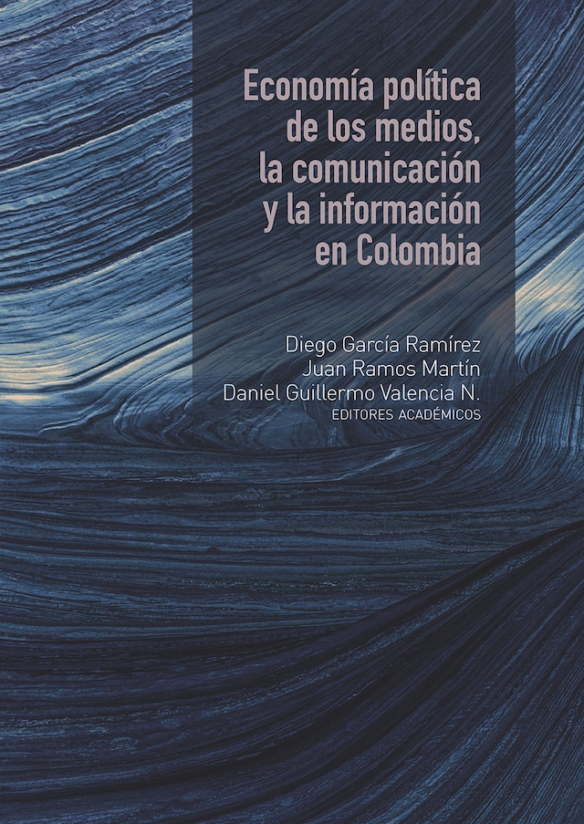 Economía política de los medios, la comunicación y la información en Colombia