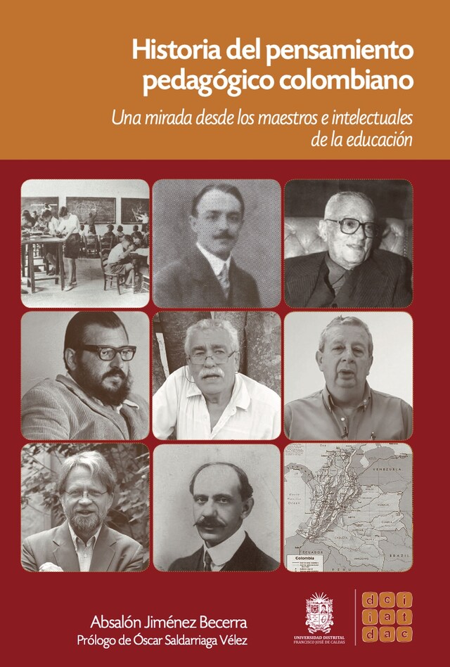 Boekomslag van Historia del pensamiento pedagógico Colombiano los maestros e intelectuales de la educación