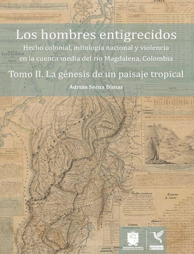 Portada de libro para La génesis de un paisaje tropical