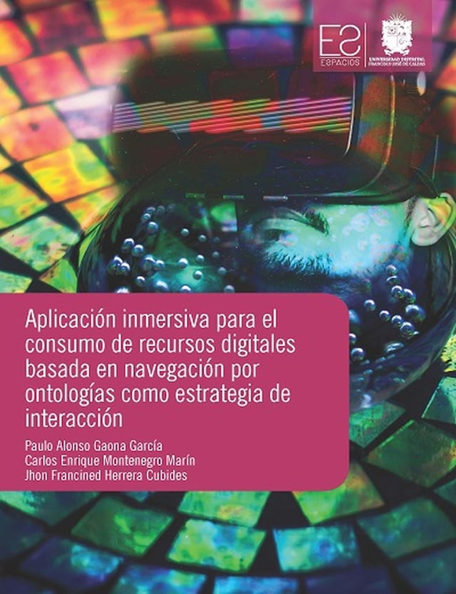 Boekomslag van Aplicación inmersiva para el consumo de recursos digitales basada en navegación por ontologías como estrategia de interacción