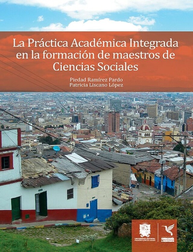 Book cover for La Práctica Académica Integrada en la formación de maestros de Ciencias Sociales