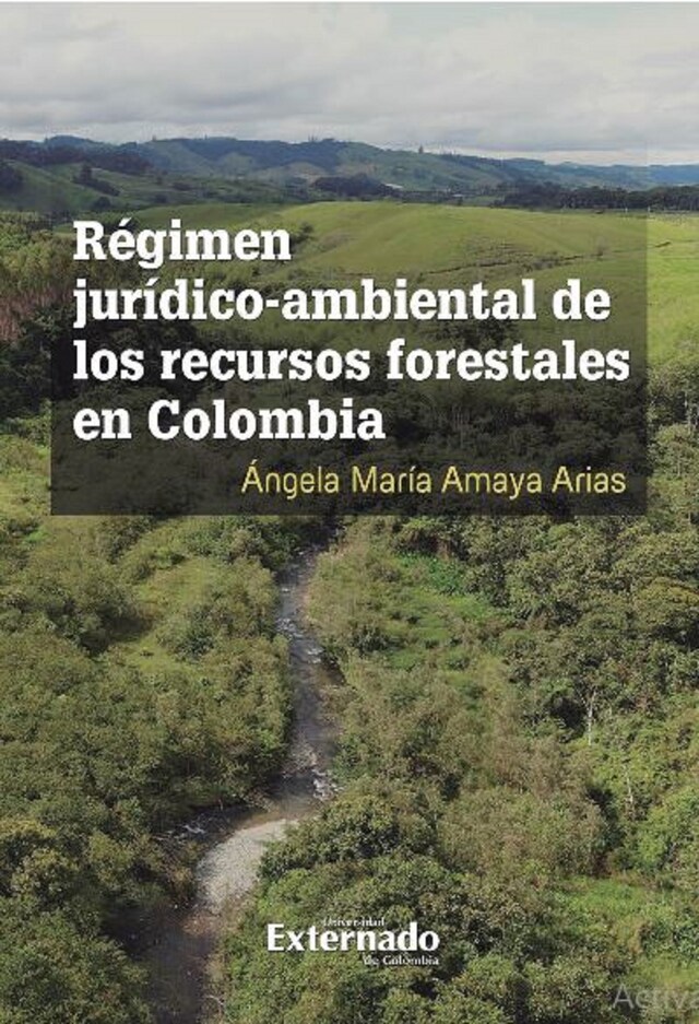 Boekomslag van Régimen jurídico-ambiental de los recursos forestales en Colombia