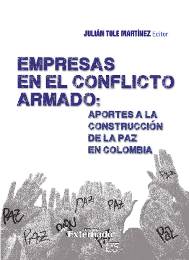 Bokomslag for Empresas en el Conflicto Armado : Aportes a la Construcción de la paz en Colombia