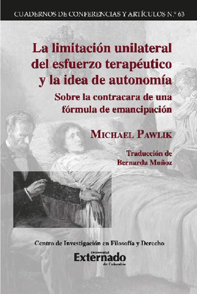 Book cover for La limitación unilateral del esfuerzo terapéutico y la idea de autonomía