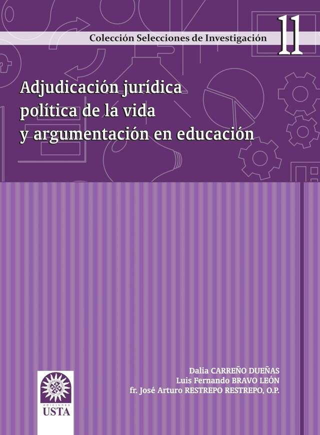 Book cover for Adjudicación jurídica política de la vida y argumentación en educación