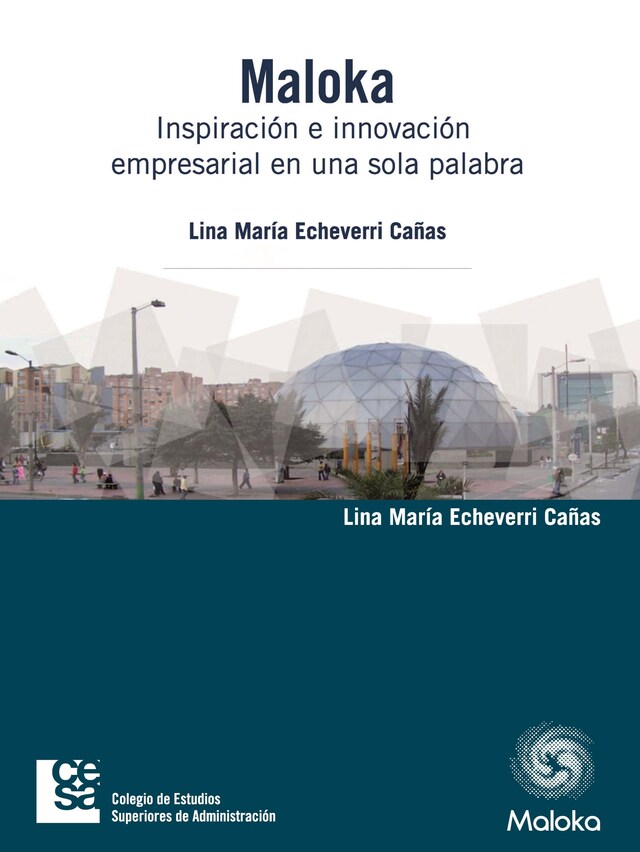 Kirjankansi teokselle Maloka. Inspiración e innovación empresarial en una sola palabra