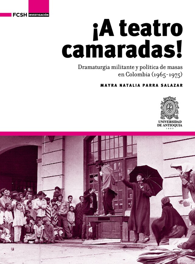 Boekomslag van ¡A Teatro Camaradas!