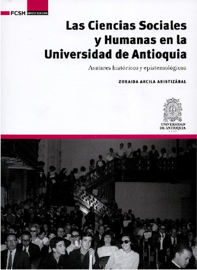 Bokomslag för Las Ciencias Sociales y Humanas en la Universidad de Antioquia