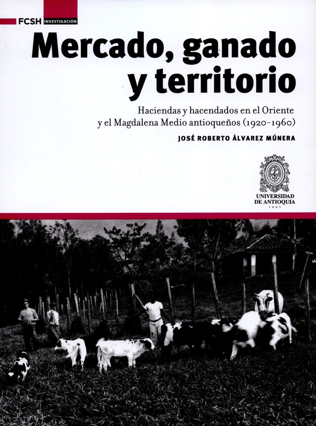 Book cover for Mercado, ganado y territorio: