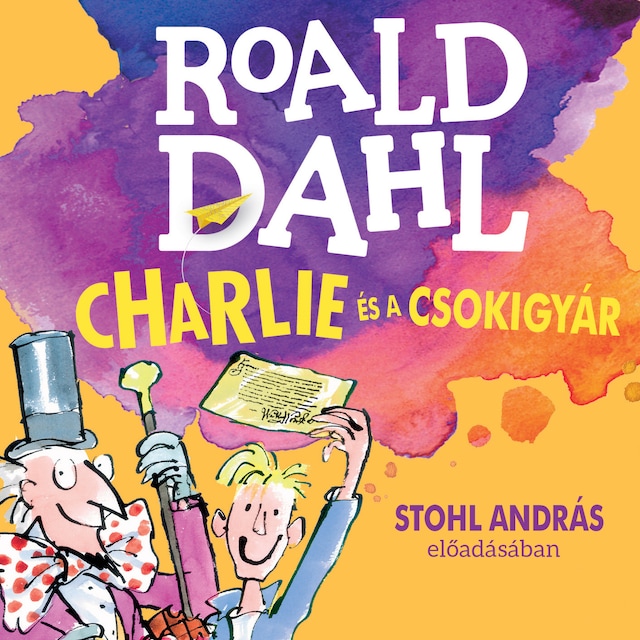 Book cover for Charlie és a csokigyár (Unabridged)