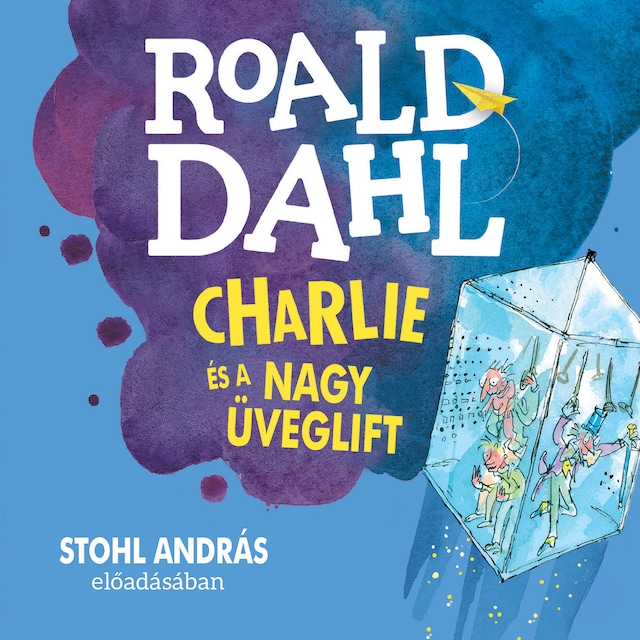 Book cover for Charlie és a nagy üveglift (Unabridged)