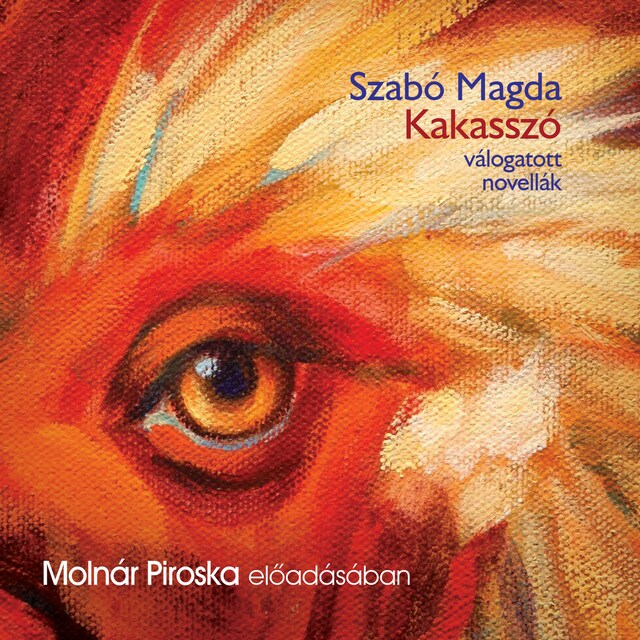 Book cover for Kakasszó - válogatott novellák (teljes)