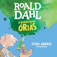 A barátságos óriás (Unabridged)