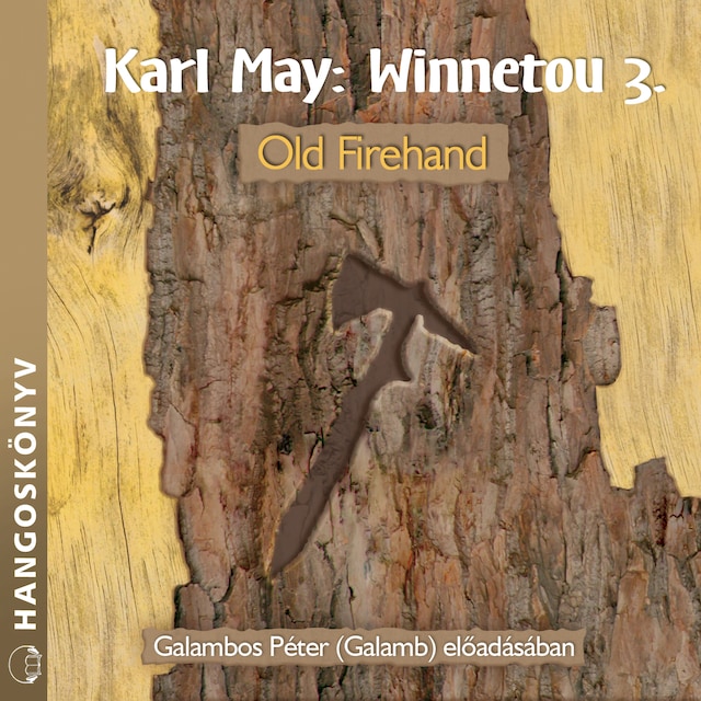 Copertina del libro per Old Firehand - Winnetou, Könyv 3 (teljes)