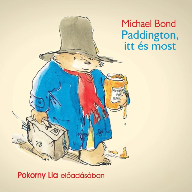 Portada de libro para Paddington itt és most (teljes)