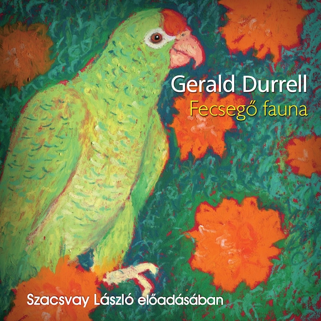 Book cover for Fecsegő fauna (teljes)