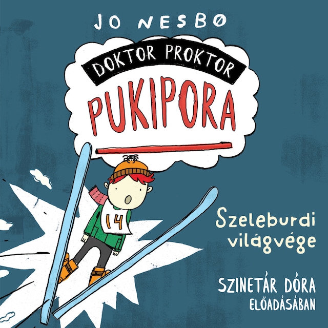 Buchcover für Szeleburdi világvége - Doktor Proktor Pukipora, Szalag 3 (teljes)