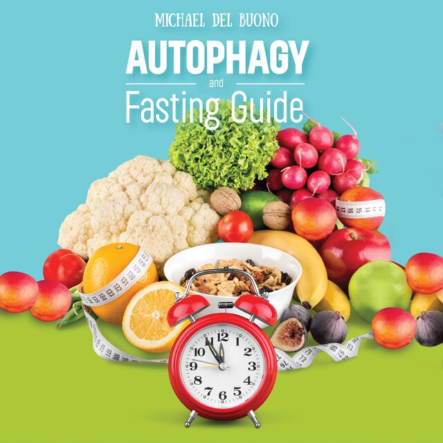 Autophagy and Fasting Guide