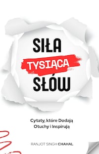 Siła Tysiąca Słów: Cytaty, które Dodają Otuchy i Inspirują