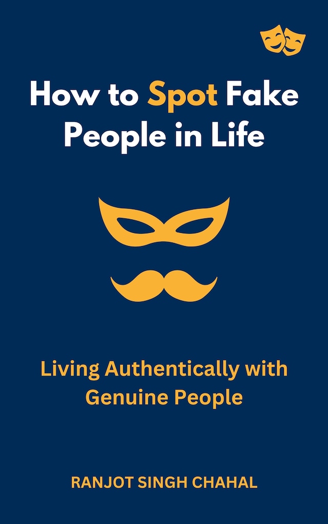 Buchcover für How to Spot Fake People in Life: Living Authentically with Genuine People