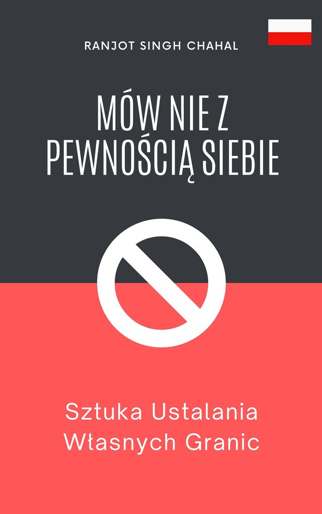 Okładka książki dla Mów Nie z Pewnością Siebie: Sztuka Ustalania Własnych Granic