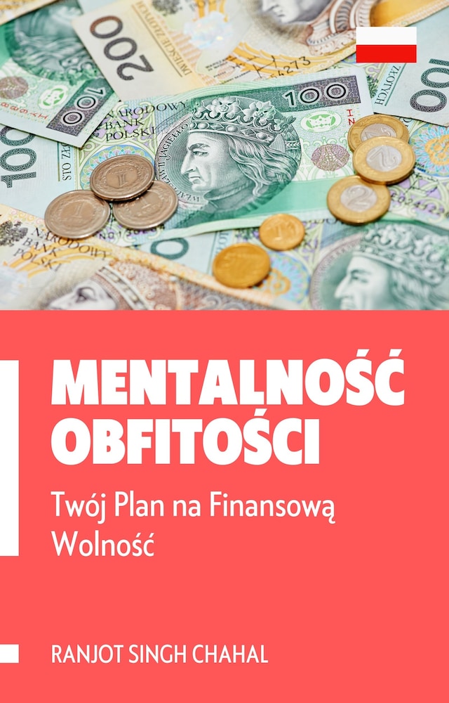 Okładka książki dla Mentalność Obfitości: Twój Plan na Finansową Wolność