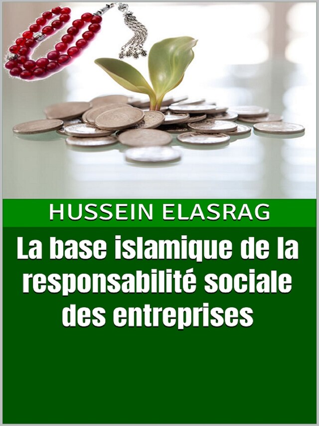 Boekomslag van La base islamique de la responsabilité sociale des entreprises