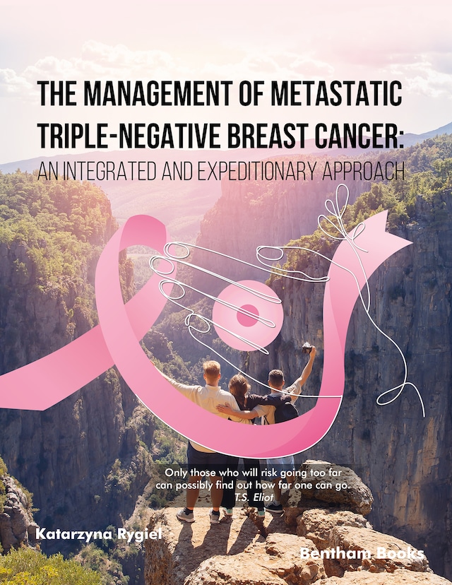 Book cover for The Management of Metastatic Triple-Negative Breast Cancer: An Integrated and Expeditionary Approach