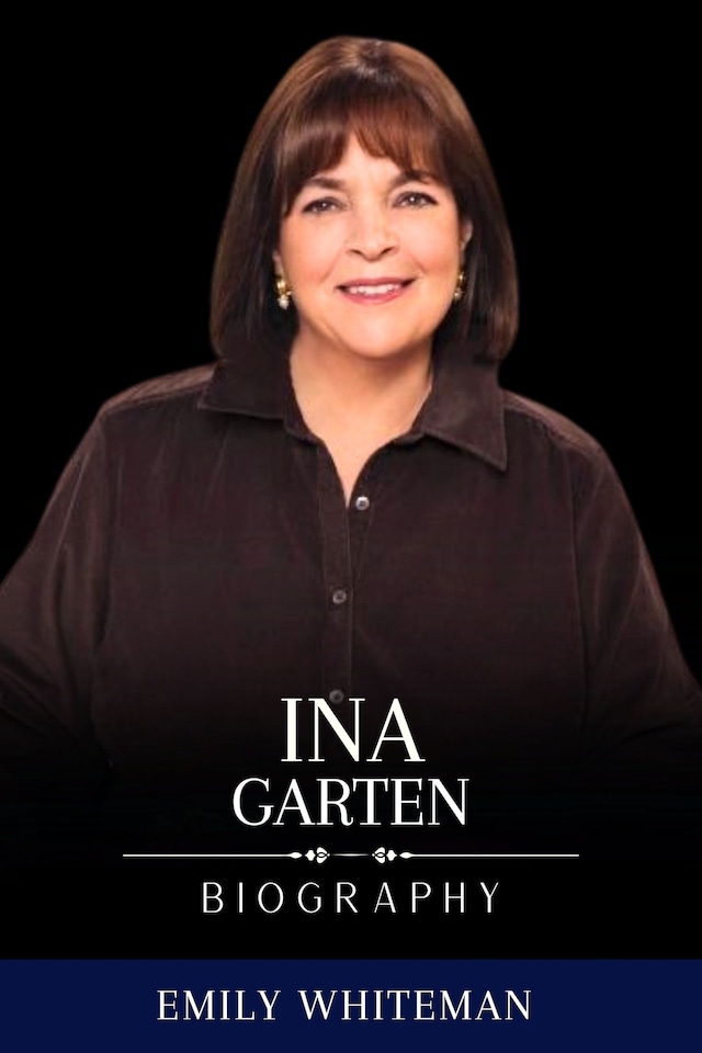 Kirjankansi teokselle Ina Garten Biography