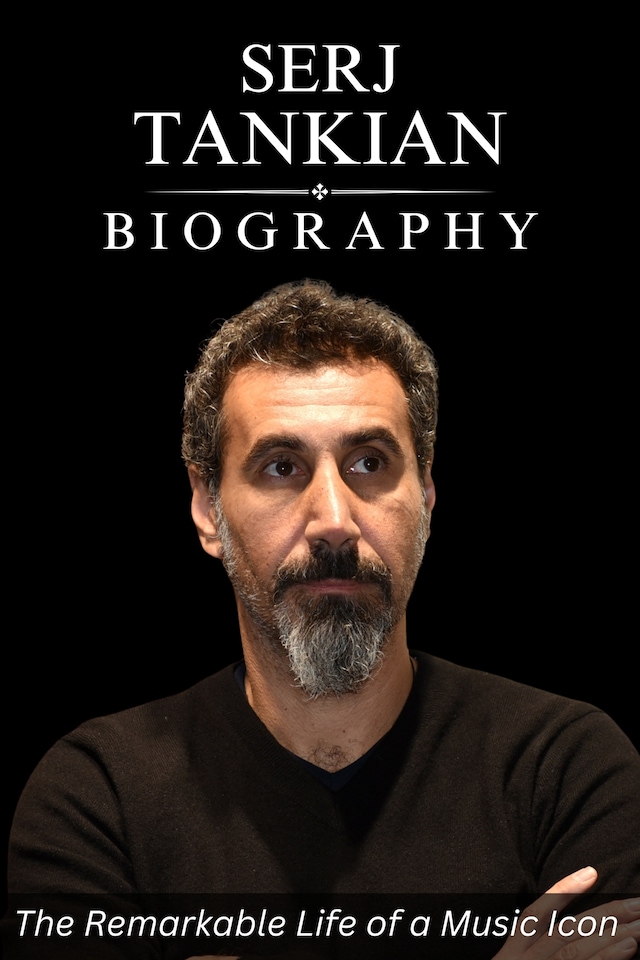 Book cover for Serj Tankian Biography