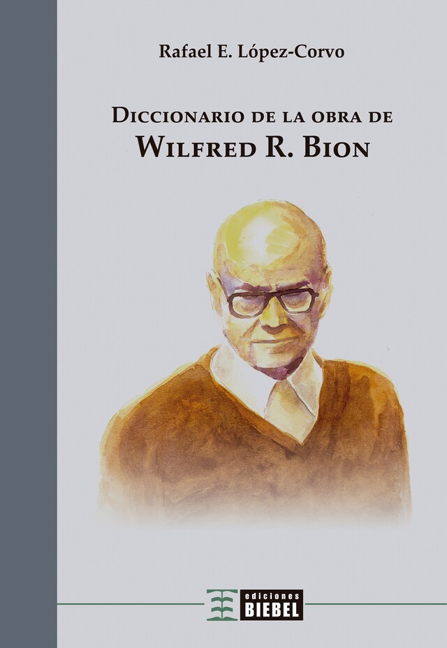 Bokomslag för Diccionario de la obra de Wilfred R. Bion