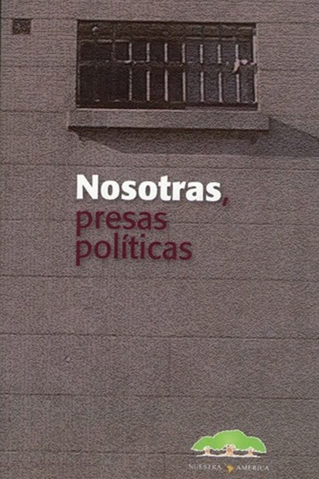 Couverture de livre pour Nosotras presas políticas