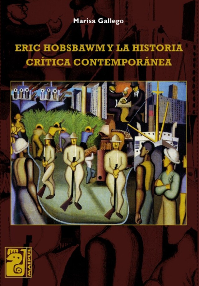 Book cover for Eric Hobsbawm y la historia crítica contemporánea