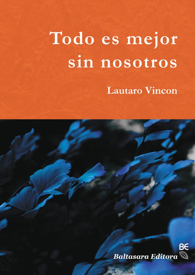 Book cover for Todo es mejor sin nosotros