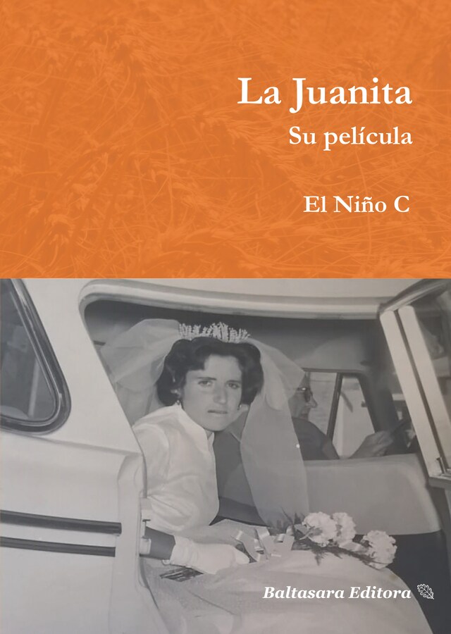 Book cover for La Juanita. Su película