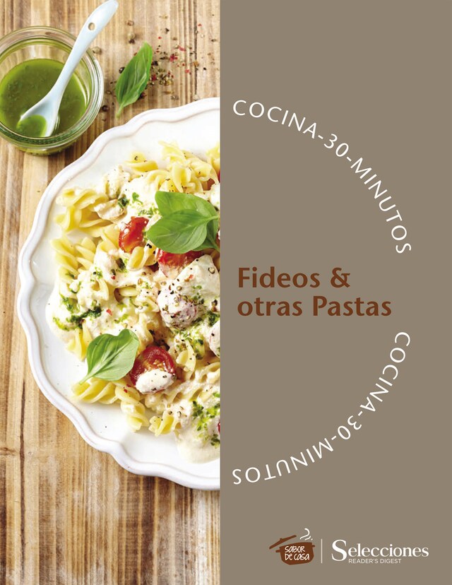 Couverture de livre pour Cocina 30 minutos: Fideos & otras Pastas