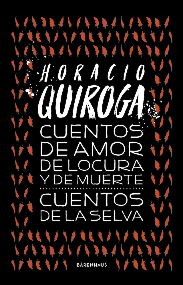 Book cover for Cuentos de amor de locura y de muerte / Cuentos de la selva