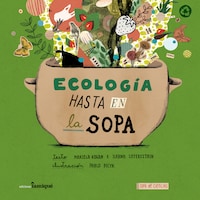 Ecología hasta en la sopa