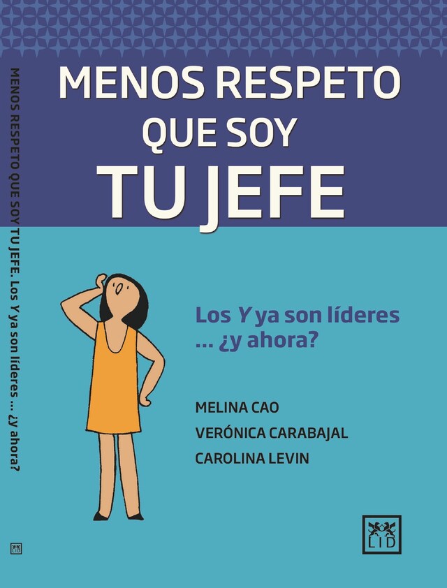 Portada de libro para Menos respeto que soy tu jefe