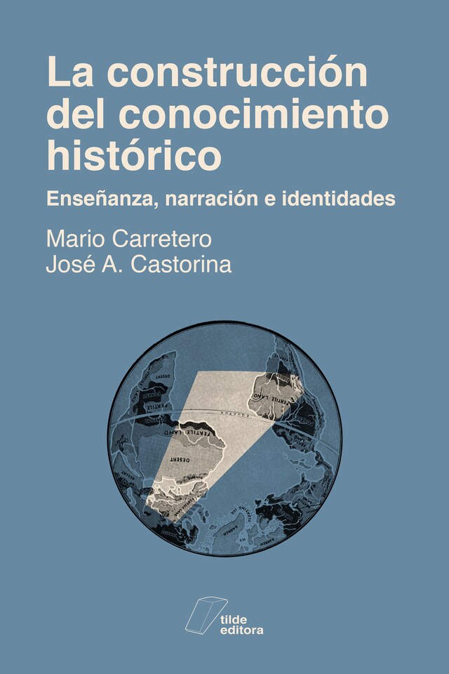 Book cover for La construcción del conocimiento histórico