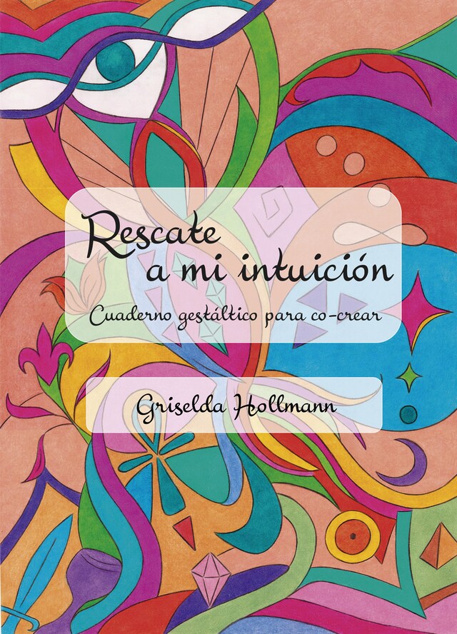 Book cover for Rescate a mi intuición