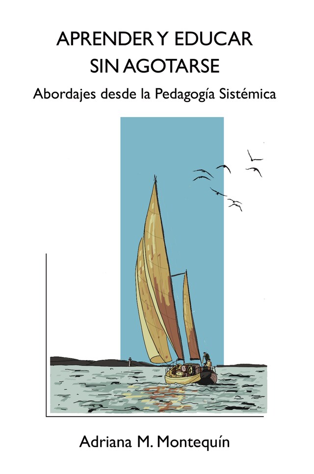 Portada de libro para Aprender y Educar sin agotarse