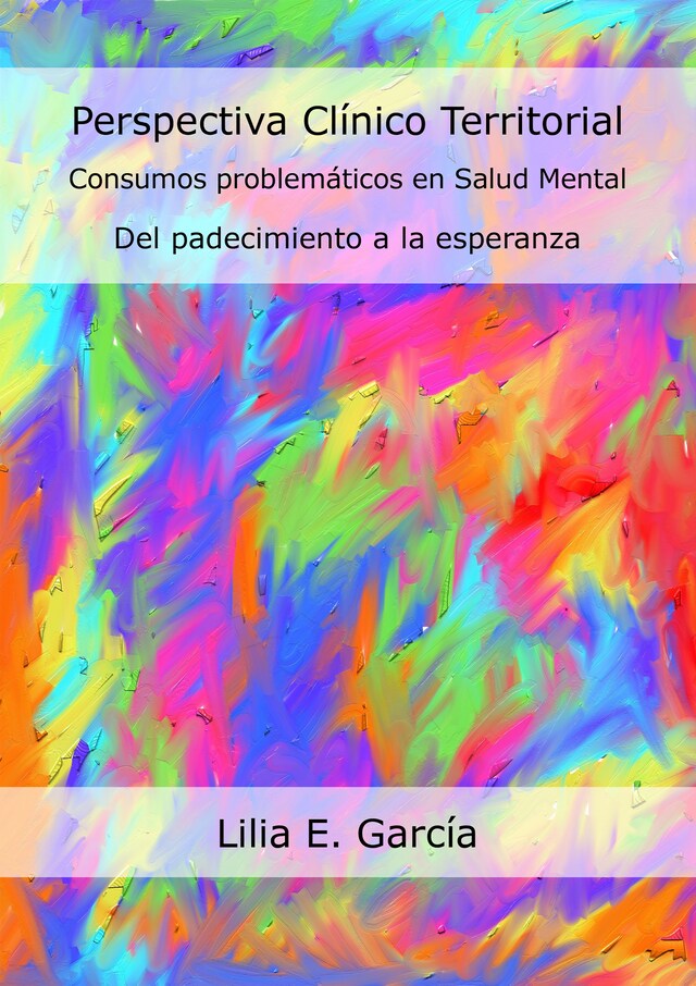 Boekomslag van Perspectiva Clínico Territorial. Consumos problemáticos en Salud Mental