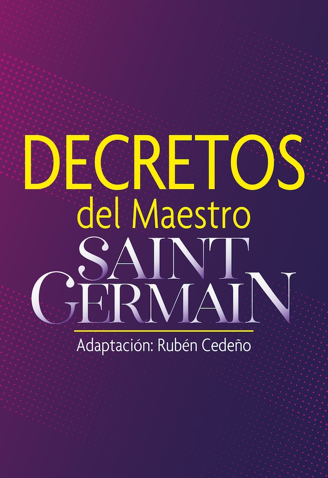 Portada de libro para Decretos del Maestro Saint Germain