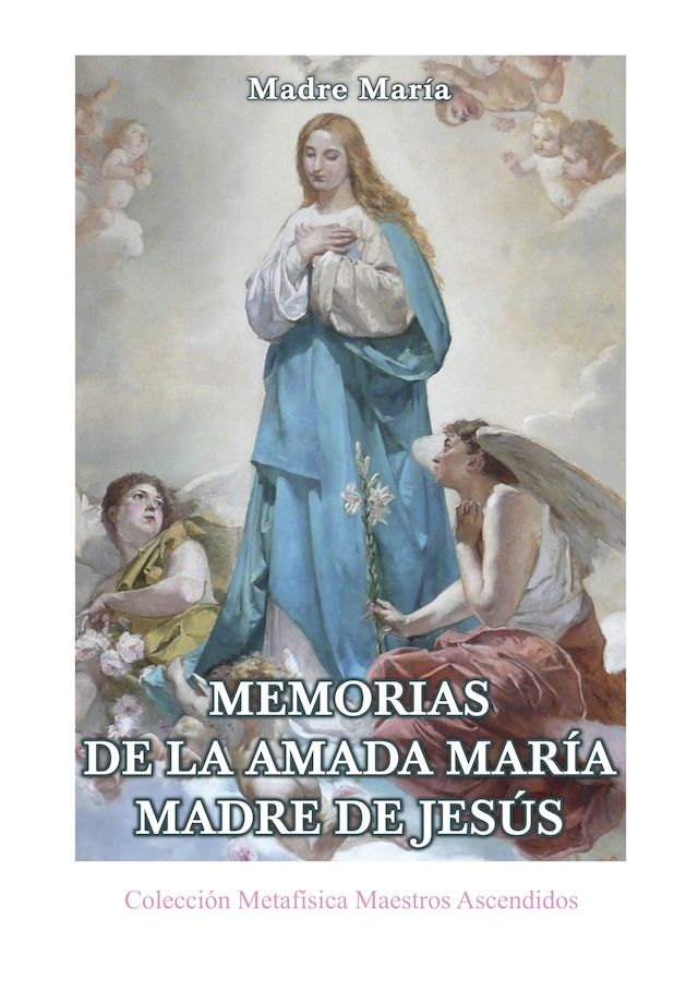 Book cover for Memorias de la Amada María Madre de Jesús