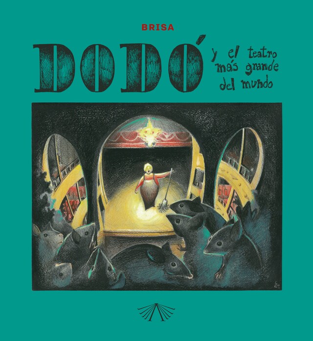 Book cover for Dodó y el teatro más grande del mundo